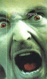 �Mala onda�, de Alberto Fuguet