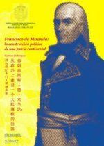 �Francisco de Miranda: la construcci�n pol�tica de una patria continental�, de Carmen Boh�rquez