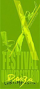 X Festival Universitario de Danza Contempor&aacute;nea