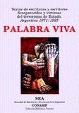 &ldquo;Palabra viva&rdquo;, antolog&iacute;a de escritores argentinos desaparecidos durante la dictadura