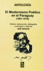 &ldquo;El modernismo po&eacute;tico en el Paraguay&rdquo;, de Ra&uacute;l Amaral