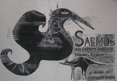 &ldquo;Salmos del cuerpo ardiente&rdquo;, de Lourdes V&aacute;zquez