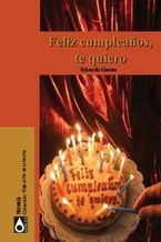 &ldquo;Feliz cumplea&ntilde;os, te quiero&rdquo;, de Eduardo Garc&iacute;a