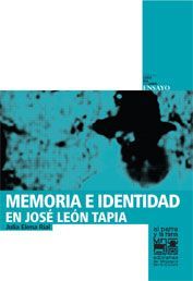 &ldquo;Memoria e identidad en Jos&eacute; Le&oacute;n Tapia&rdquo;, de Julia Elena Rial