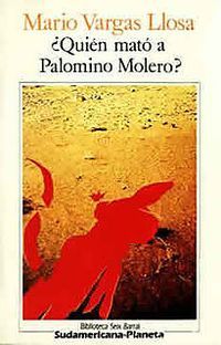 &ldquo;&iquest;Qui&eacute;n mato a Palomino Molero?&rdquo;, de Mario Vargas Llosa
