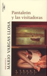 &ldquo;Pantale&oacute;n y las visitadoras&rdquo;, de Mario Vargas Llosa