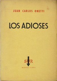 &ldquo;Los adioses&rdquo;, de Juan Carlos Onetti
