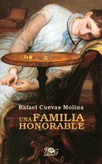 &ldquo;Una familia honorable&rdquo;, de Rafael Cuevas Molina