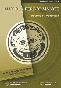 Quinto Coloquio Internacional &ldquo;Mito y performance. De Grecia a la modernidad&rdquo;