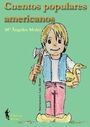 &ldquo;Cuentos populares americanos&rdquo;, de Mar&iacute;a &Aacute;ngeles Molt&oacute;