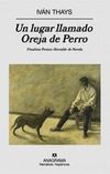 &ldquo;Un lugar llamado Oreja de Perro&rdquo;, de Iv&aacute;n Thays