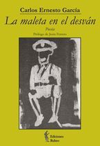 �La maleta en el desv�n�, de Carlos Ernesto Garc�a