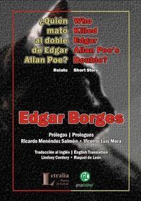 &ldquo;&iquest;Qui&eacute;n mat&oacute; al doble de Edgar Allan Poe?&rdquo;, de Edgar Borges