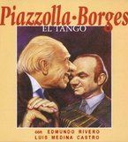 Jorge Luis Borges y Astor Piazzolla