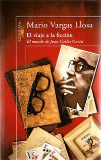 &ldquo;El viaje a la ficci&oacute;n, de Mario Vargas Llosa
