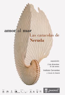 Exposici&oacute;n &ldquo;Amor al mar. Las caracolas de Neruda&rdquo;