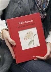 Pablo Neruda; cartas de amor