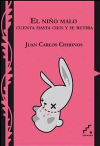 &ldquo;El ni&ntilde;o malo cuenta hasta cien y se retira&rdquo;, de Juan Carlos Chirinos