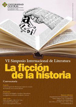 VI Simposio Internacional de Literatura &ldquo;La ficci&oacute;n de la historia&rdquo;