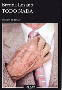 &ldquo;Todo nada&rdquo;, de Brenda Lozano