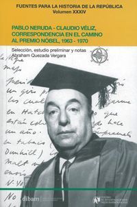&ldquo;Correspondencia en el camino al Premio Nobel, 1963-1970&rdquo;, compilaci&oacute;n a cargo de Abraham Quezada Vergara