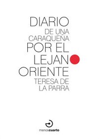 &ldquo;Diario de una caraque&ntilde;a por el Lejano Oriente&rdquo;, de Teresa de la Parra