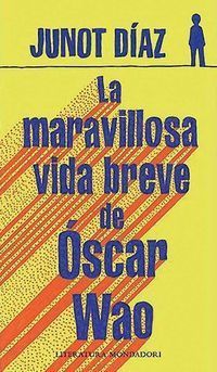 &ldquo;La maravillosa vida breve de Oscar Wao&rdquo;, de Junot D&iacute;az