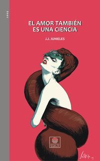 &ldquo;El amor tambi&eacute;n es una ciencia&rdquo;, de J. J. Junieles