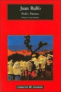 &ldquo;Pedro P&aacute;ramo&rdquo;, de Juan Rulfo