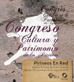 Congreso de Cultura y Patrimonio de los Pirineos &ldquo;Pirineos en Red&rdquo;