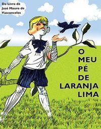 &ldquo;Mi planta de naranja lima&rdquo;, de Aur&eacute;lio Teixeira, basada en la obra de Jos&eacute; Mauro de Vasconcelos