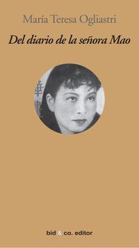 &ldquo;Del diario de la se&ntilde;ora Mao&rdquo;, de Mar&iacute;a Teresa Ogliastri