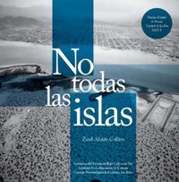 &ldquo;No todas las islas&rdquo;, de Zazil Ala&iacute;de Collins