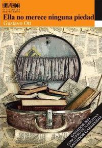 &ldquo;Ella no merece ninguna piedad&rdquo;, de Gustavo Ott