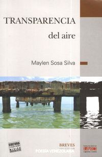&ldquo;Transparencia del aire&rdquo;, de Mayl&eacute;n Sosa Silva