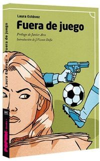 &ldquo;Fuera de juego&rdquo;, de Laura Est&eacute;vez