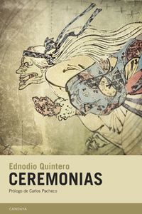 &ldquo;Ceremonias&rdquo;, de Ednodio Quintero