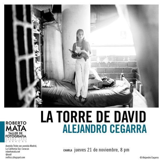 Encuentro con el fot&oacute;grafo Alejandro Cegarra sobre su registro de la Torre de David