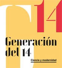 Exposici&oacute;n &ldquo;Generaci&oacute;n del 14. Ciencia y modernidad&rdquo;