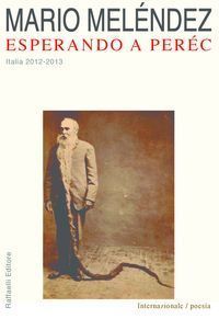 &ldquo;Esperando a Per&egrave;c&rdquo;, de Mario Mel&eacute;ndez
