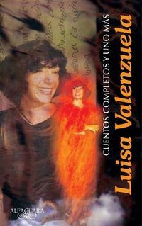 &ldquo;Cuentos completos y uno m&aacute;s&rdquo;, de Luisa Valenzuela
