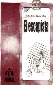 El escapista, de Carlos Oriel Wynter Melo
