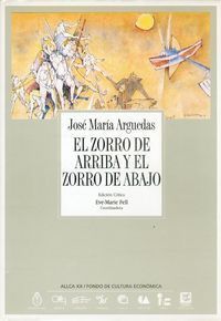 &ldquo;El zorro de arriba y el zorro de abajo&rdquo;, de Jos&eacute; Mar&iacute;a Arguedas