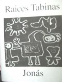 &ldquo;Ra&iacute;ces tabinas&rdquo;, de Jon&aacute;s