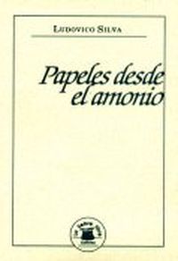 &ldquo;Papeles desde el amonio&rdquo;, de Ludovico Silva