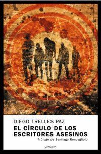 &ldquo;El c&iacute;rculo de los escritores asesinos&rdquo;, de Diego Trelles Paz