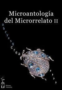&ldquo;Microantolog&iacute;a del microrrelato II&rdquo;, compilada por Vera Kukharava