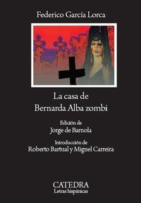 &ldquo;La casa de Bernarda Alba zombi&rdquo;, de Jorge de Buenola