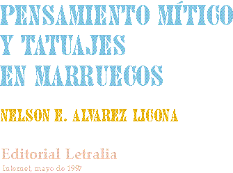 Pensamiento m�tico y tatuajes en Marruecos, por Nelson E. �lvarez Licona