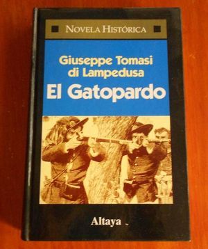 "El gatopardo", de Giuseppe Tomasi di Lampedusa